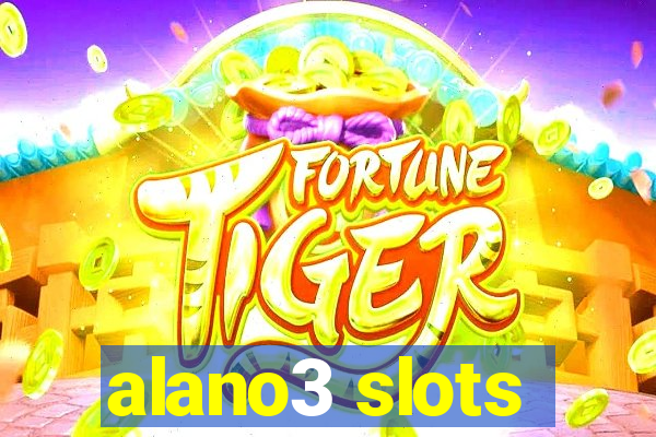 alano3 slots