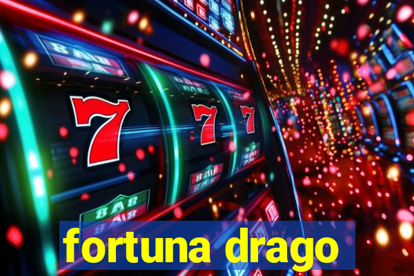 fortuna drago