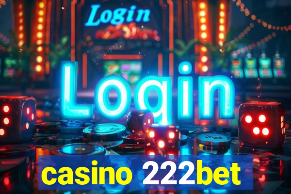 casino 222bet