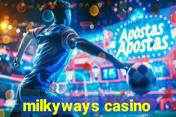 milkyways casino