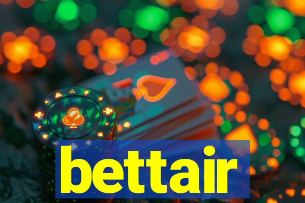 bettair