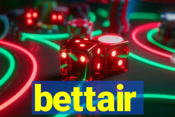 bettair