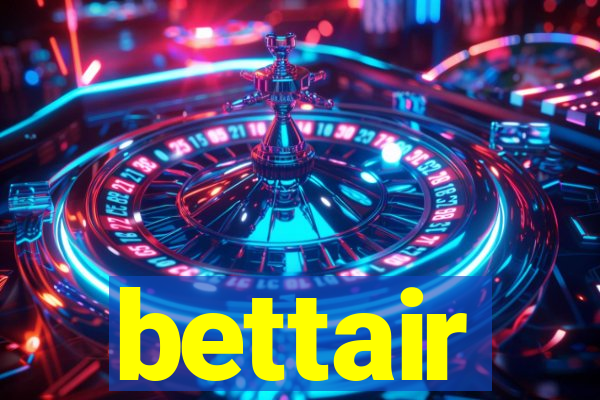 bettair