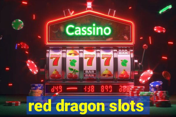 red dragon slots