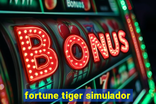 fortune tiger simulador