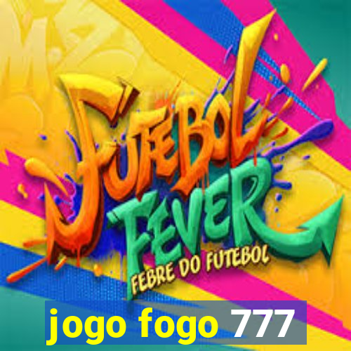 jogo fogo 777