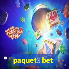 paquet谩 bet