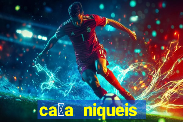 ca莽a niqueis gratis jogar