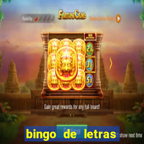 bingo de letras para imprimir colorido