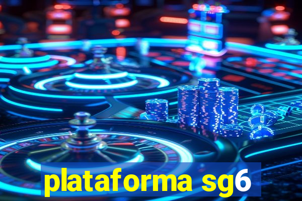 plataforma sg6