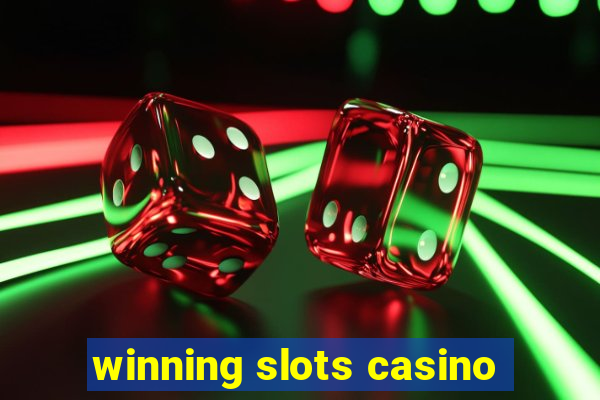 winning slots casino