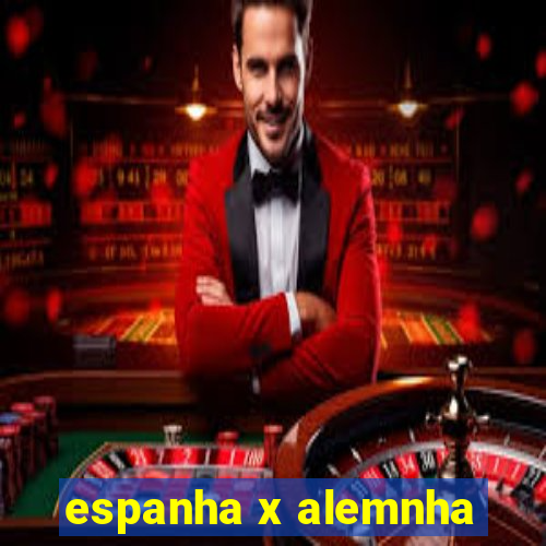 espanha x alemnha