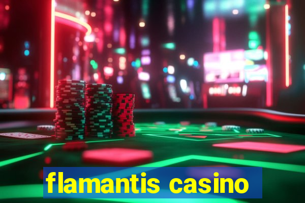 flamantis casino