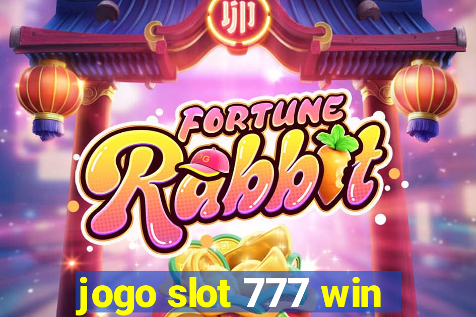 jogo slot 777 win