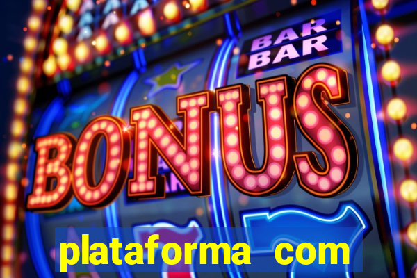 plataforma com bonus para jogar