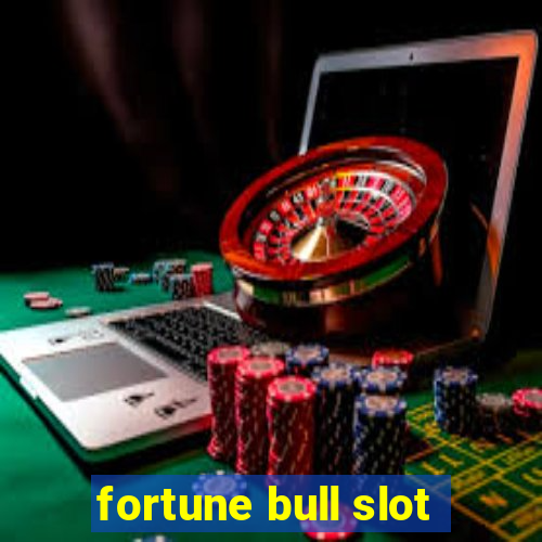 fortune bull slot