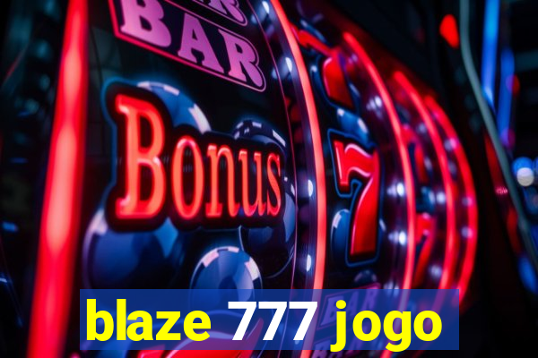 blaze 777 jogo