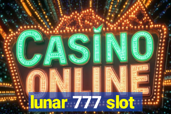 lunar 777 slot