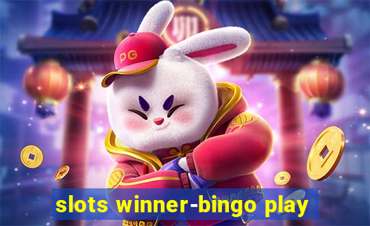 slots winner-bingo play