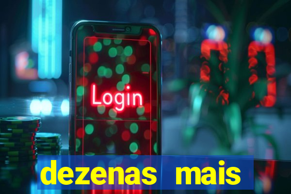 dezenas mais atrasadas na loteria federal