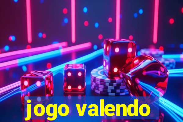 jogo valendo