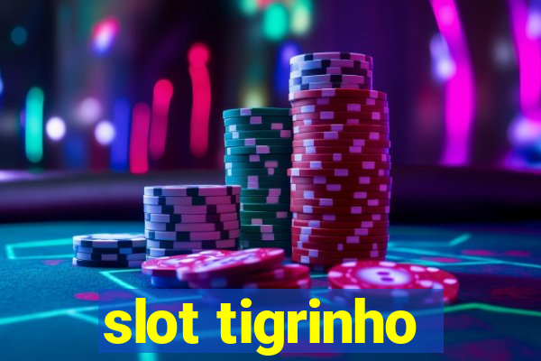 slot tigrinho