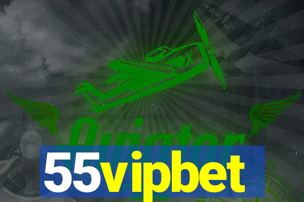 55vipbet