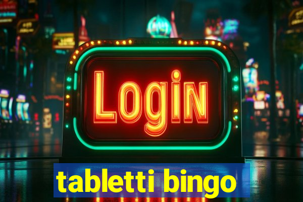 tabletti bingo