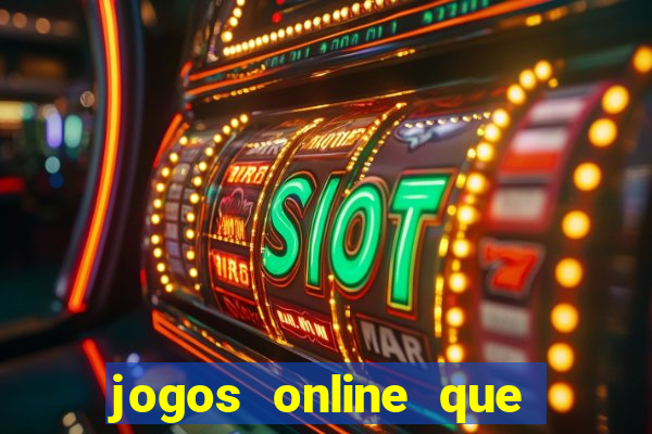 jogos online que ganha dinheiro na hora