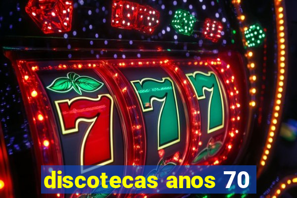 discotecas anos 70