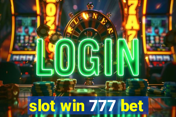 slot win 777 bet