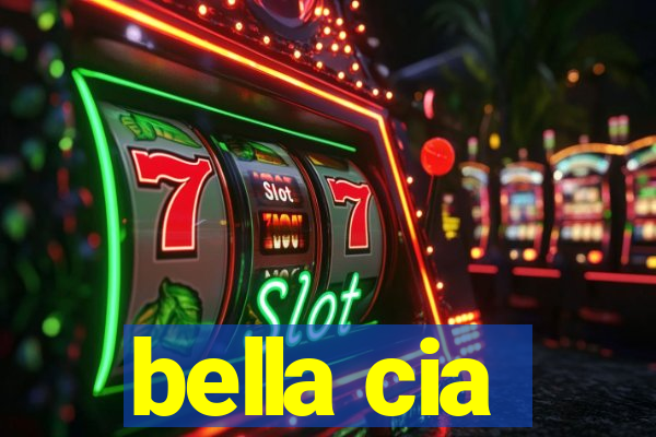 bella cia