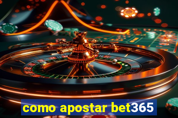 como apostar bet365