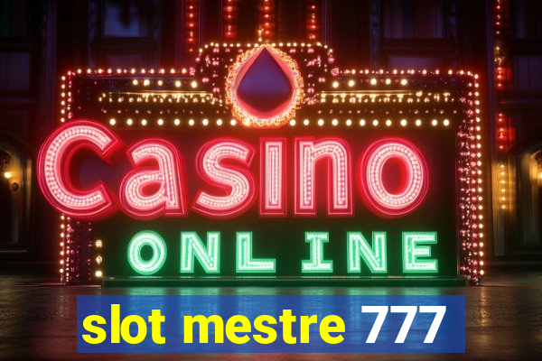 slot mestre 777