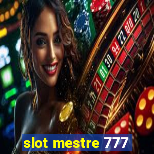 slot mestre 777