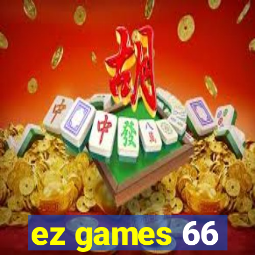 ez games 66