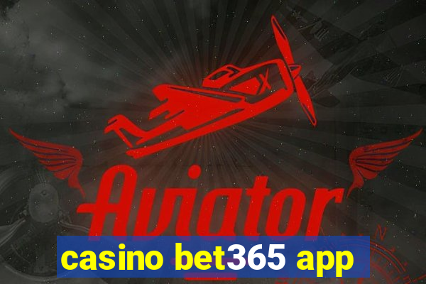 casino bet365 app