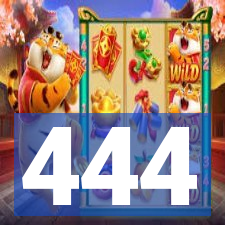 444