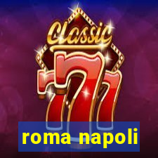 roma napoli