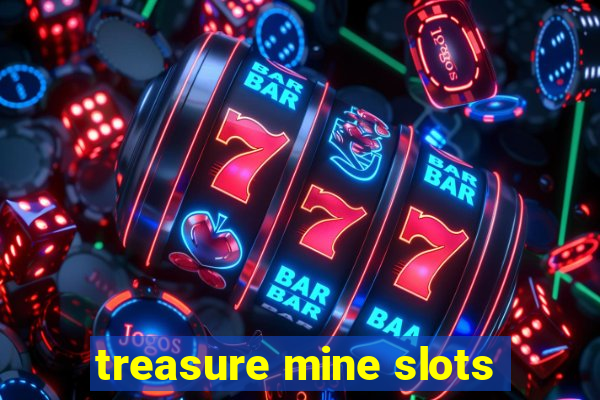 treasure mine slots