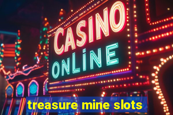 treasure mine slots