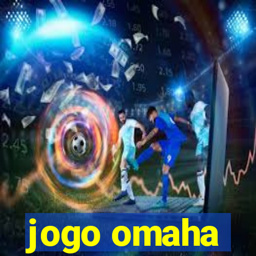 jogo omaha