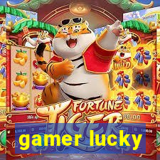 gamer lucky