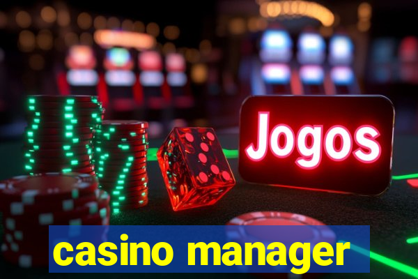 casino manager