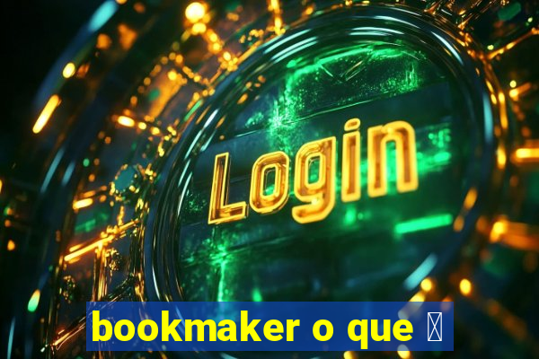 bookmaker o que 茅