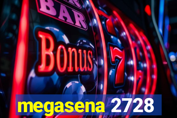 megasena 2728