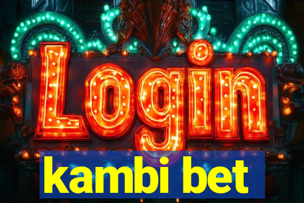 kambi bet