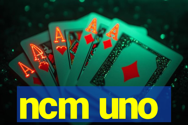 ncm uno