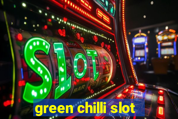 green chilli slot