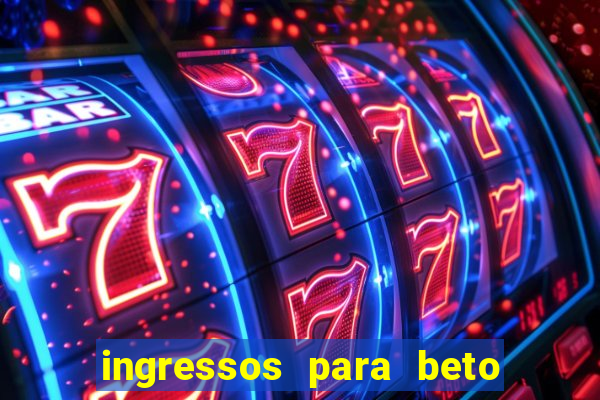 ingressos para beto carrero world